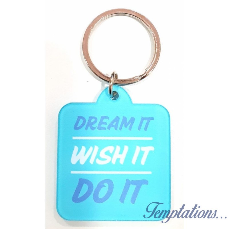 Porte-clés "Dream it ,wish it do it"- Lucky team